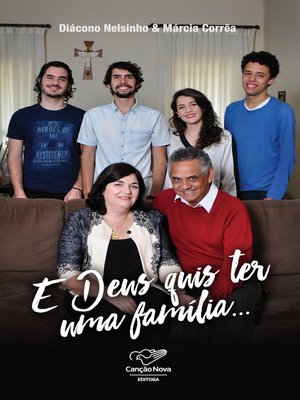cover image of E Deus quis ter uma família